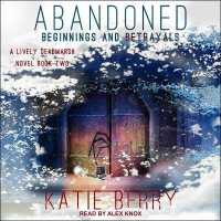 Abandoned : A Lively Deadmarsh Novel Book 2: Beginnings and Betrayals