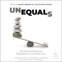 Unequals : The Power of Status and Expectations in Our Social Lives