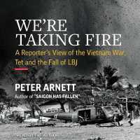 We're Taking Fire : A Reporter's View of the Vietnam War, Tet, and the Fall of LBJ