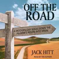 Off the Road : A Modern-Day Walk Down the Pilgrim's Route into Spain