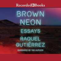 Brown Neon : Essays