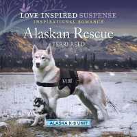 Alaskan Rescue (Alaska K-9 Unit)
