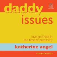 Daddy Issues : Love and Hate in the Time of Patriarchy