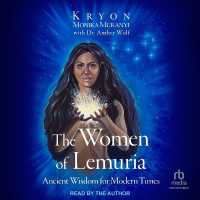 The Women of Lemuria : Ancient Wisdom for Modern Times