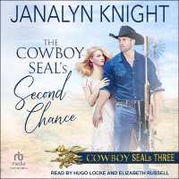 The Cowboy Seal's Second Chance (Cowboys Seals)