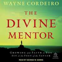 The Divine Mentor : Growing Your Faith as You Sit at the Feet of the Savior