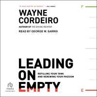 Leading on Empty : Refilling Your Tank and Renewing Your Passion