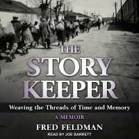 The Story Keeper : Weaving the Threads of Time and Memory. a Memoir