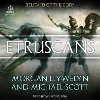 Etruscans : Beloved of the Gods