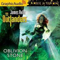 Oblivion Stone [Dramatized Adaptation] : Outlanders 54 (Outlanders) （Adapted）
