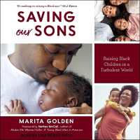Saving Our Sons : Raising Black Children in a Turbulent World