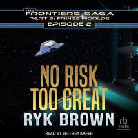 No Risk Too Great (Frontiers Saga: Fringe Worlds)