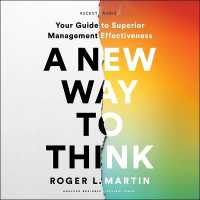 A New Way to Think : Your Guide to Superior Management Effectiveness