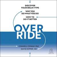 Override : Discover Your Brain Type, Why You Do What You Do, and How to Do It Better