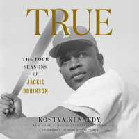 True : The Four Seasons of Jackie Robinson