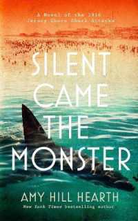 Silent Came the Monster : A Novel of the 1916 Jersey Shore Shark Attacks （Large Print）