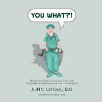 You What?! : Humorous Stories, Cautionary Tales, and Unexpected Insights about a Career in Medicine