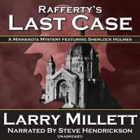Rafferty's Last Case : A Minnesota Mystery Featuring Sherlock Holmes (Minnesota Mysteries)