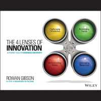 The Four Lenses of Innovation : A Power Tool for Creative Thinking