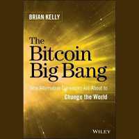 The Bitcoin Big Bang : How Alternative Currencies Are about to Change the World