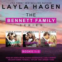 Irresistible, Captivating, Forever : The Bennett Series Books 1-3 (Bennett Family)