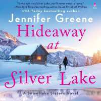 Hideaway at Silver Lake : A Snowflake Sisters Novel