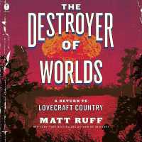 The Destroyer of Worlds : A Return to Lovecraft Country