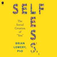 Selfless : The Social Creation of You