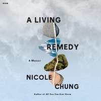 A Living Remedy : A Memoir