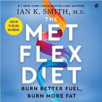The Met Flex Diet : Burn Better Fuel, Burn More Fat