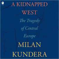 A Kidnapped West : The Tragedy of Central Europe