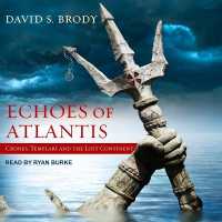 Echoes of Atlantis : Crones, Templars and the Lost Continent (Templars in America)