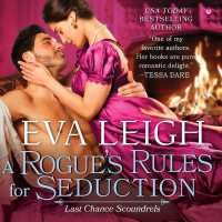 A Rogue's Rules for Seduction (Last Chance Scoundrels)