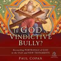 Is God a Vindictive Bully? : Reconciling Portrayals of God in the Old and New Testaments