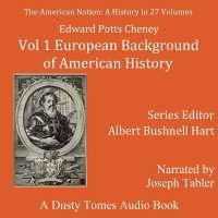 The American Nation: a History, Vol. 1 : European Background of American History, 1300-1600 (American Nation)