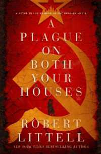 A Plague on Both Your Houses : A Novel in the Shadow of the Russian Mafia