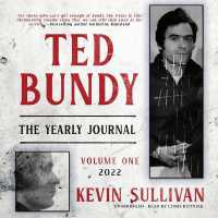 Ted Bundy: the Yearly Journal, Vol. 1 : 2022
