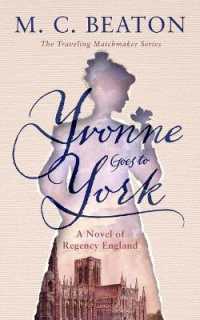 Yvonne Goes to York : A Novel of Regency England (Traveling Matchmaker)