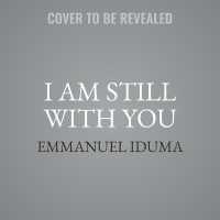 I Am Still with You : A Reckoning with Silence, Inheritance, and History