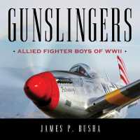 Gunslingers : Allied Fighter Boys of WWII