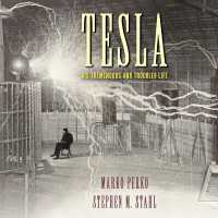 Tesla : His Tremendous and Troubled Life