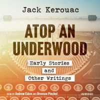 Atop an Underwood : Early Stories and Other Writings