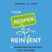 From Reopen to Reinvent : (Re)Creating School for Every Child