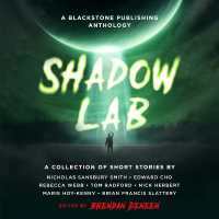 Shadow Lab : A Blackstone Publishing Anthology (Shadow Lab Anthologies)
