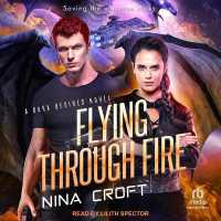 Flying through Fire (Dark Desires)
