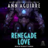 Renegade Love (Galactic Love)