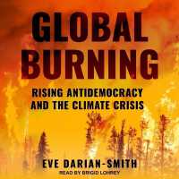 Global Burning : Rising Antidemocracy and the Climate Crisis