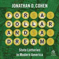 For a Dollar and a Dream : State Lotteries in Modern America