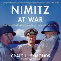 Nimitz at War : Command Leadership from Pearl Harbor to Tokyo Bay