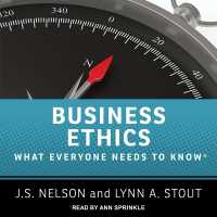 Business Ethics : What Everyone Needs to Know